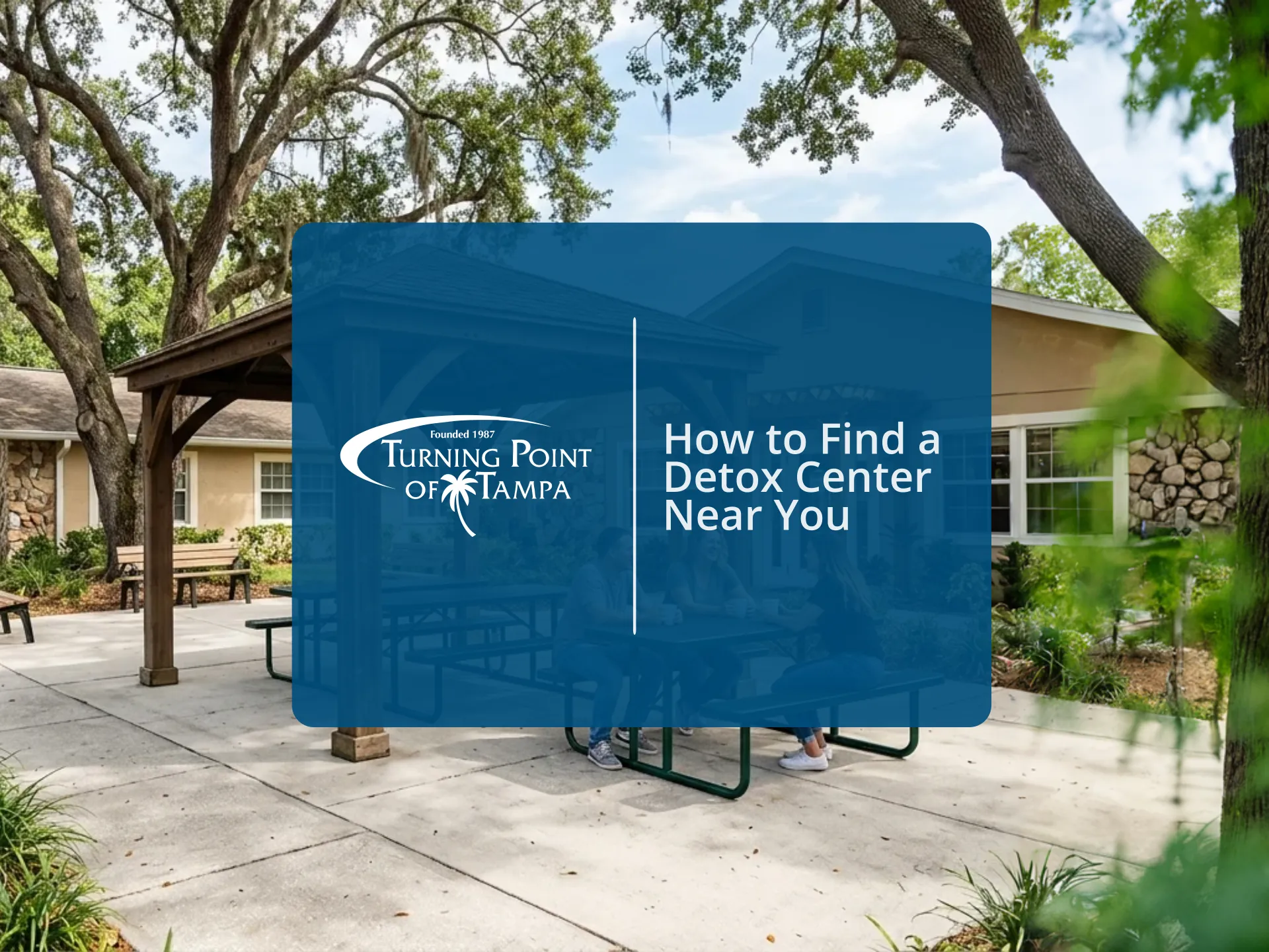 How to Find a Detox Center Near You | Turning Point of Tampa