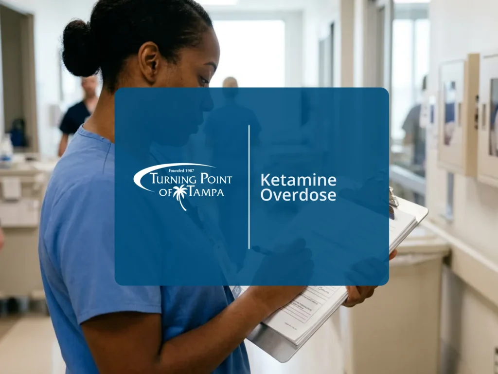 Ketamine Overdose | Turning Point of Tampa