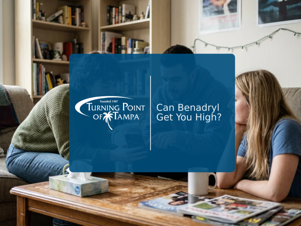 Can Benadryl Get You High? | Turning Point of Tampa